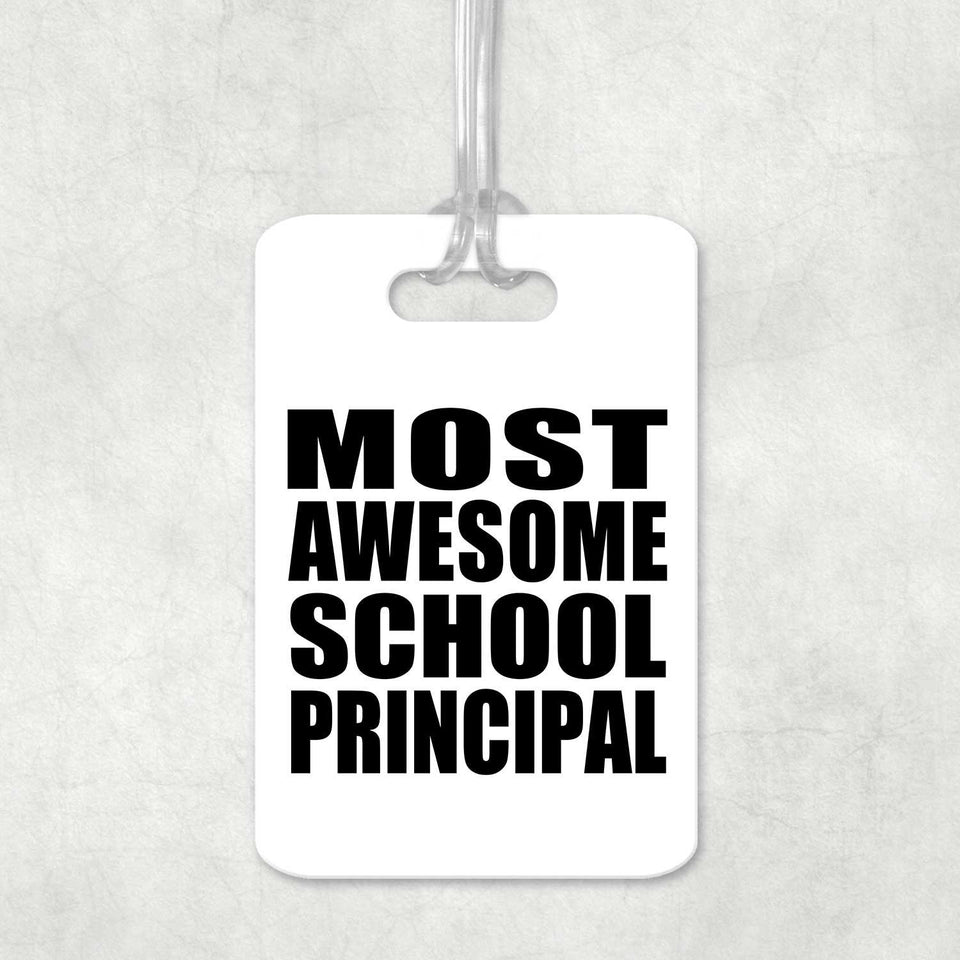 Most Awesome School Principal - Luggage Bag Tag