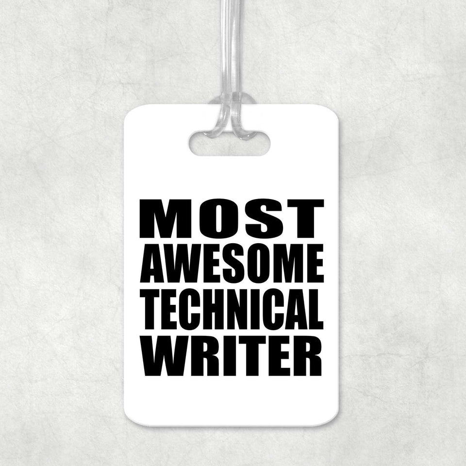 Most Awesome Technical Writer - Luggage Bag Tag