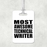Most Awesome Technical Writer - Luggage Bag Tag