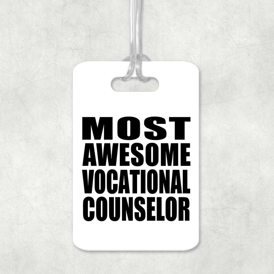 Most Awesome Vocational Counselor - Luggage Bag Tag