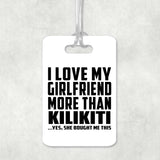 I Love My Girlfriend More Than Kilikiti - Luggage Bag Tag