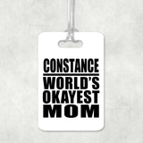 Constance World's Okayest Mom - Luggage Bag Tag