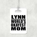 Lynn World's Okayest Mom - Luggage Bag Tag
