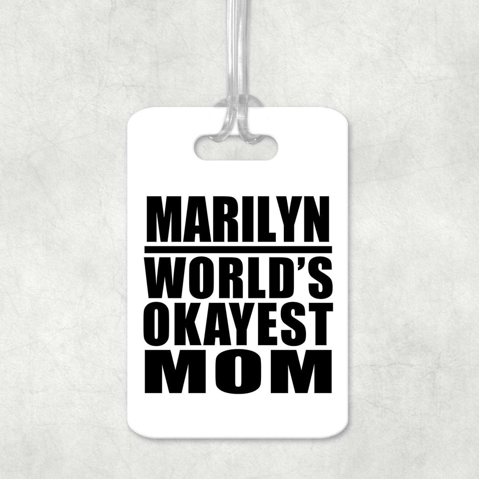 Marilyn World's Okayest Mom - Luggage Bag Tag