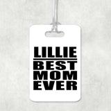 Lillie Best Mom Ever - Luggage Bag Tag
