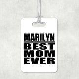 Marilyn Best Mom Ever - Luggage Bag Tag