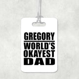 Gregory World's Okayest Dad - Luggage Bag Tag