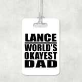 Lance World's Okayest Dad - Luggage Bag Tag