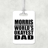 Morris World's Okayest Dad - Luggage Bag Tag