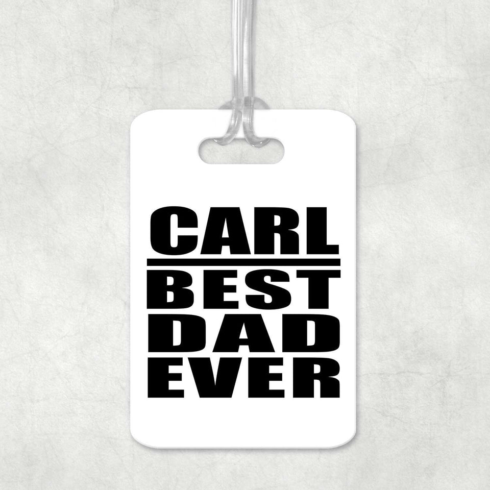 Carl Best Dad Ever - Luggage Bag Tag