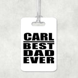 Carl Best Dad Ever - Luggage Bag Tag