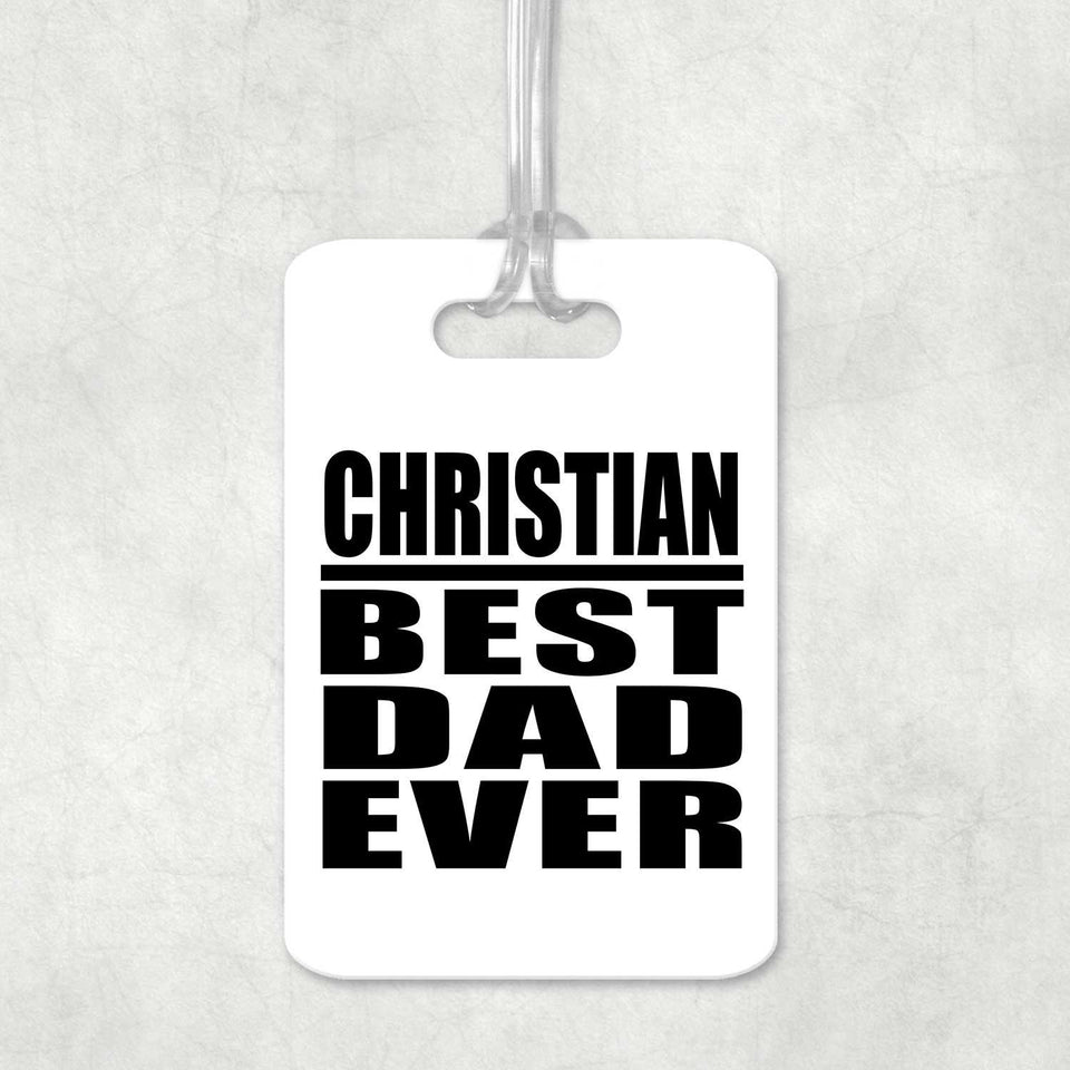 Christian Best Dad Ever - Luggage Bag Tag