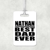 Nathan Best Dad Ever - Luggage Bag Tag