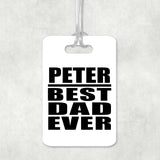 Peter Best Dad Ever - Luggage Bag Tag