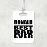 Ronald Best Dad Ever - Luggage Bag Tag