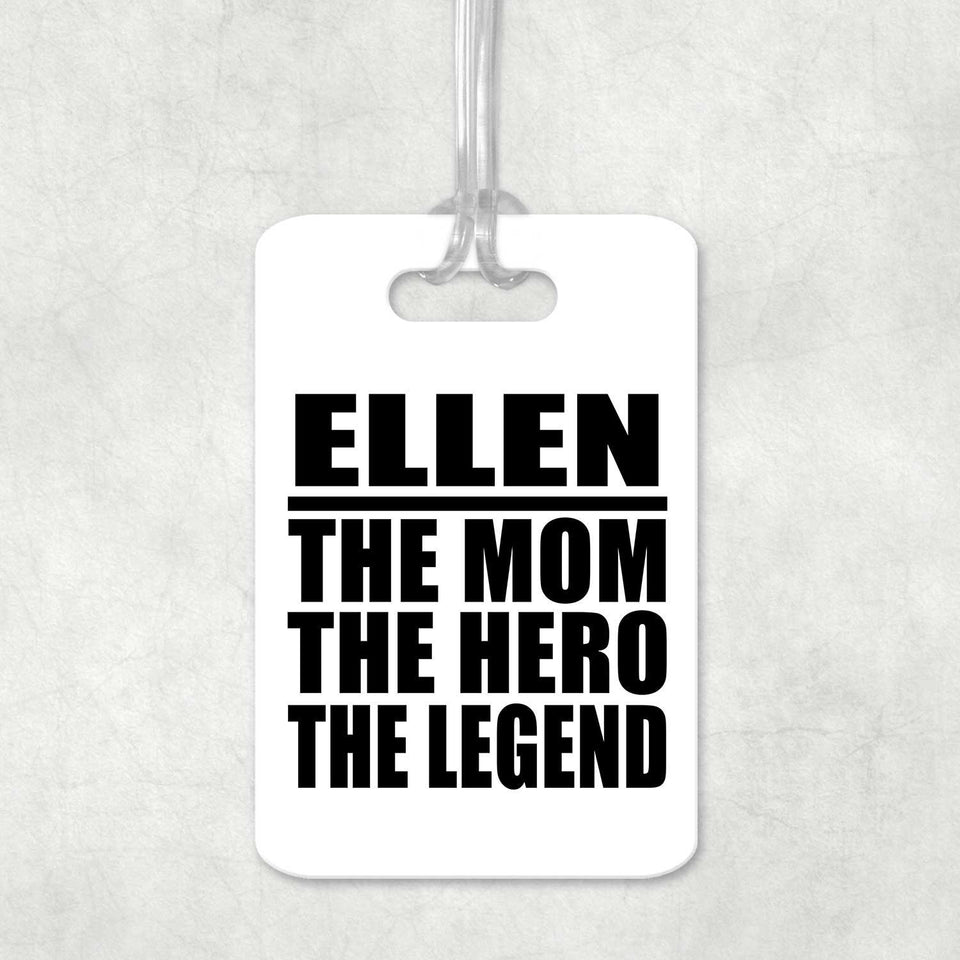 Ellen The Mom The Hero The Legend - Luggage Bag Tag