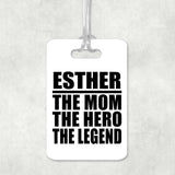 Esther The Mom The Hero The Legend - Luggage Bag Tag