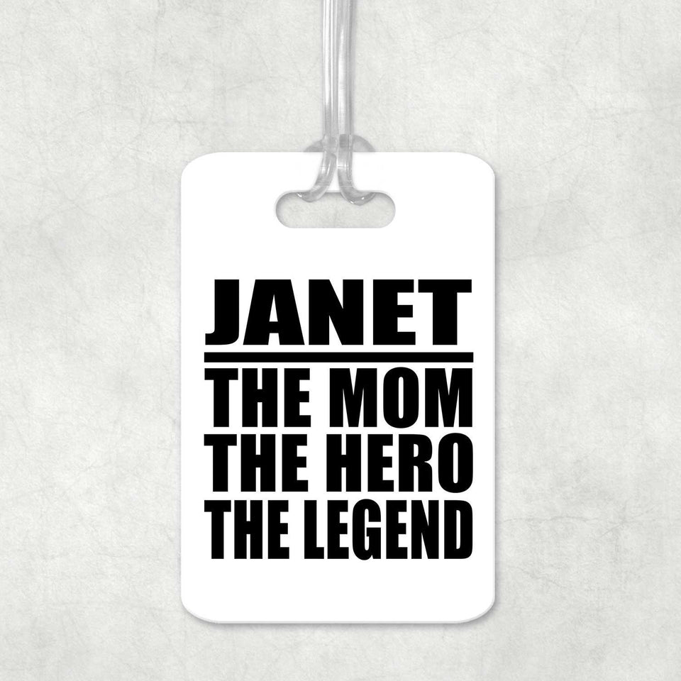 Janet The Mom The Hero The Legend - Luggage Bag Tag