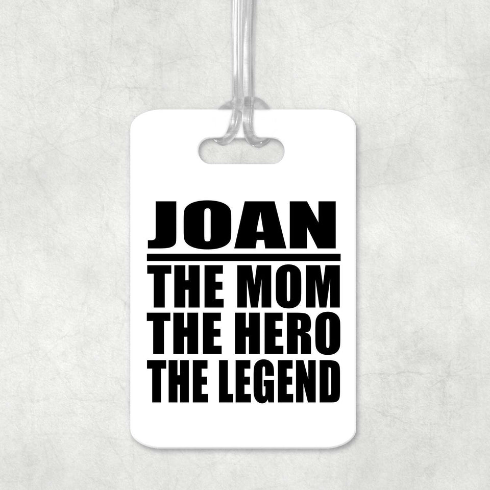Joan The Mom The Hero The Legend - Luggage Bag Tag