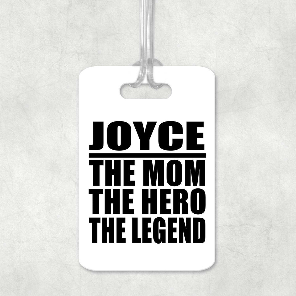 Joyce The Mom The Hero The Legend - Luggage Bag Tag