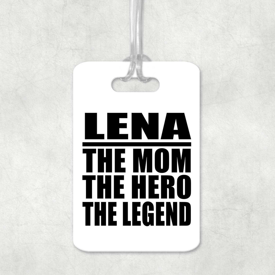 Lena The Mom The Hero The Legend - Luggage Bag Tag