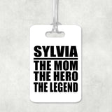 Sylvia The Mom The Hero The Legend - Luggage Bag Tag