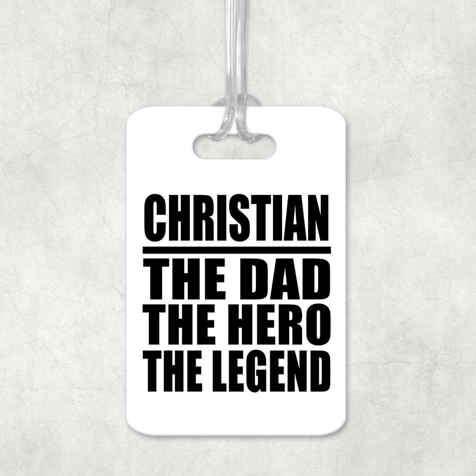 Christian The Dad The Hero The Legend - Luggage Bag Tag