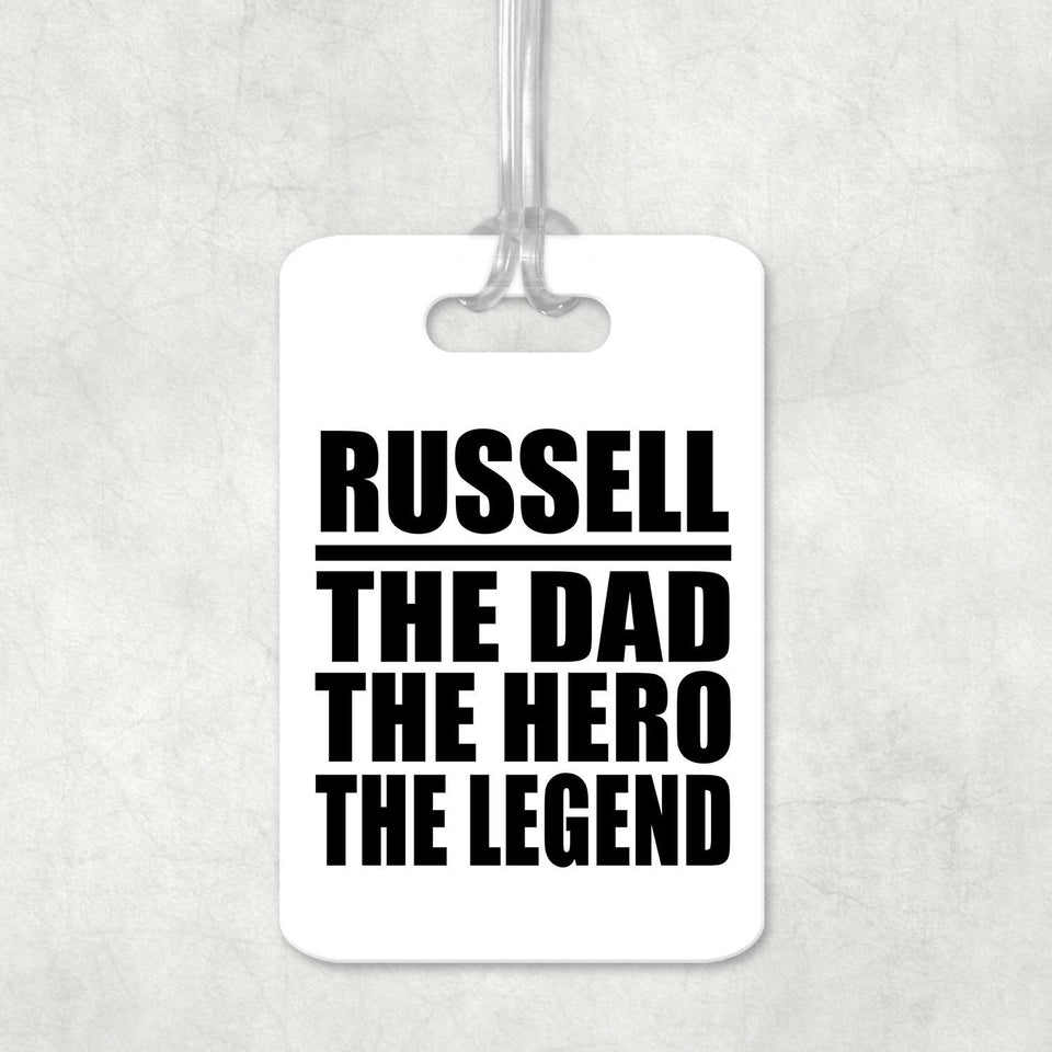 Russell The Dad The Hero The Legend - Luggage Bag Tag