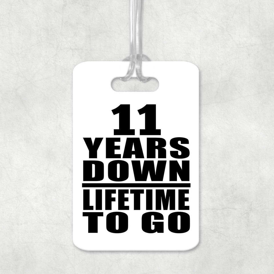 11th Anniversary 11 Years Down Lifetime To Go - Luggage Bag Tag