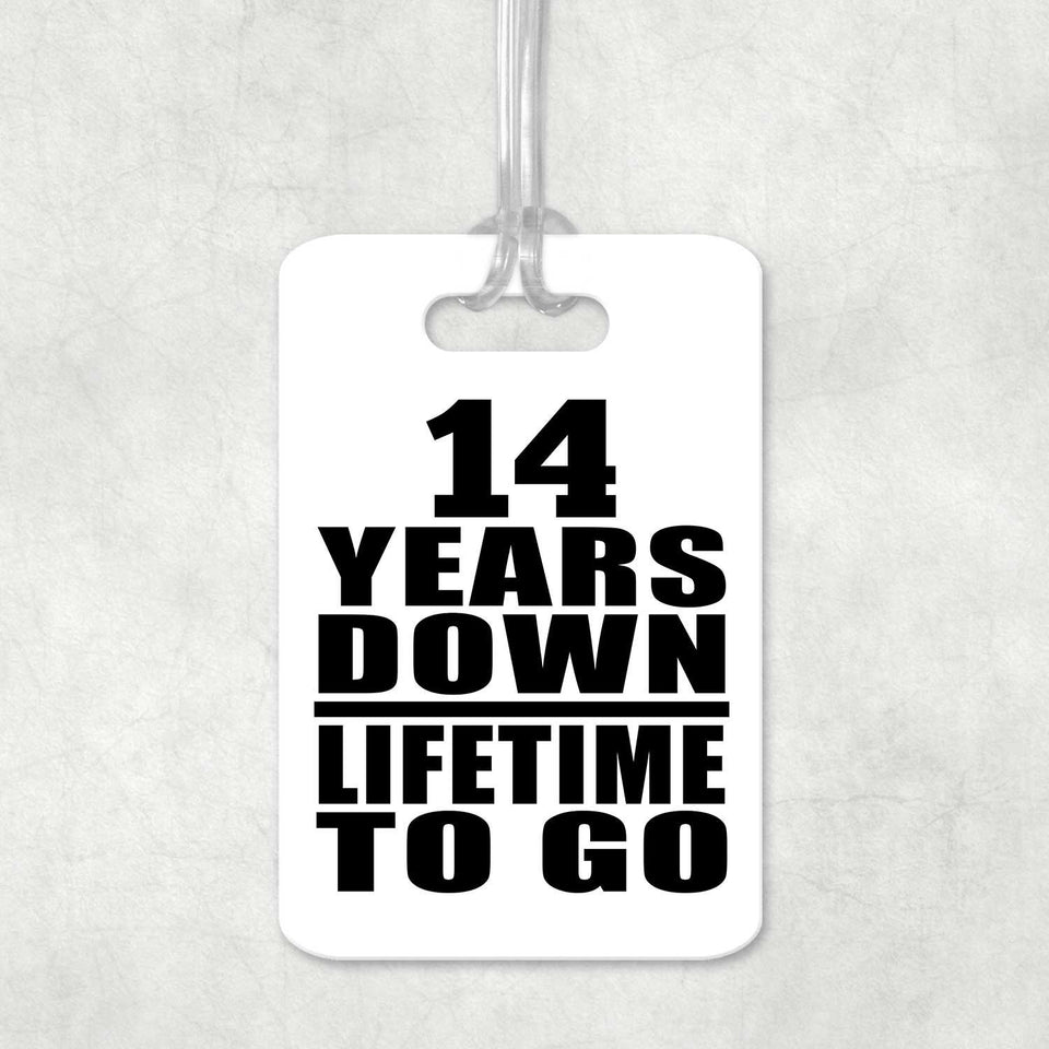 14th Anniversary 14 Years Down Lifetime To Go - Luggage Bag Tag