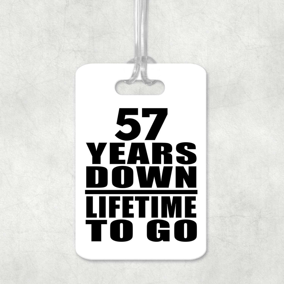 57th Anniversary 57 Years Down Lifetime To Go - Luggage Bag Tag