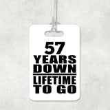 57th Anniversary 57 Years Down Lifetime To Go - Luggage Bag Tag