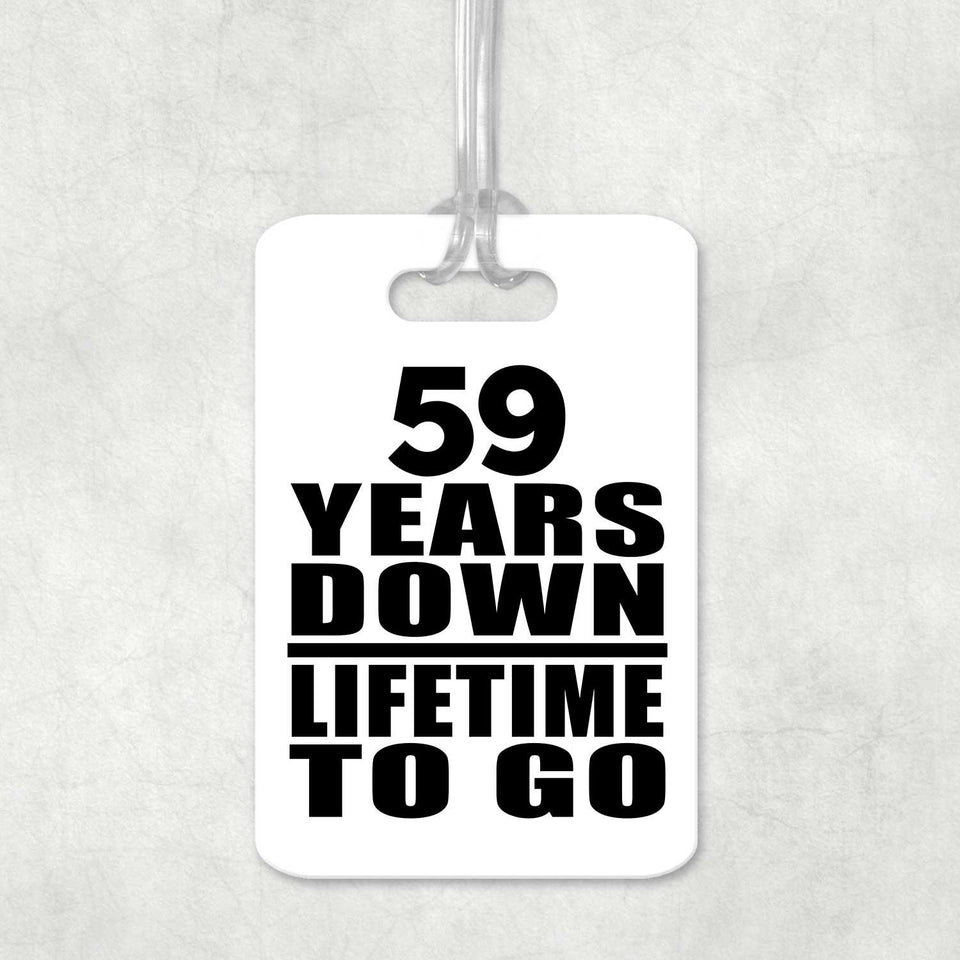 59th Anniversary 59 Years Down Lifetime To Go - Luggage Bag Tag