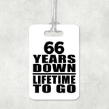 66th Anniversary 66 Years Down Lifetime To Go - Luggage Bag Tag