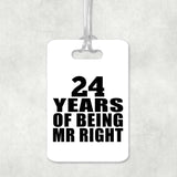 24th Anniversary 24 Years Of Being Mr Right - Luggage Bag Tag