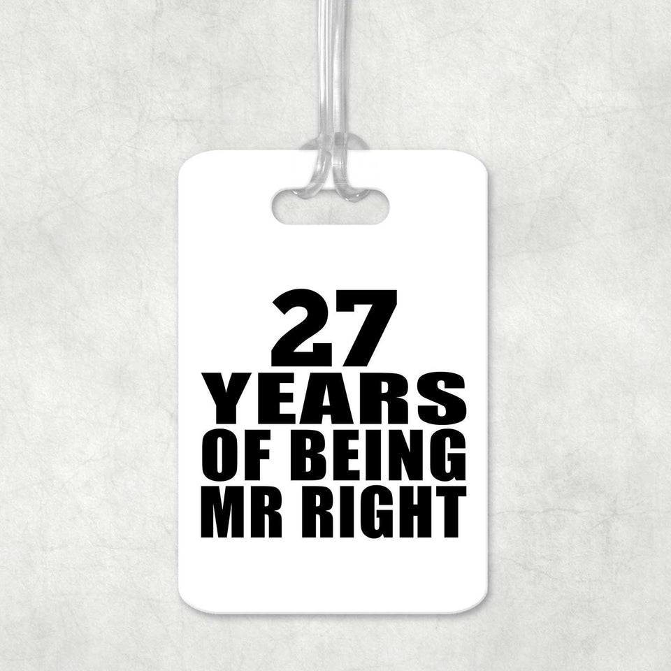 27th Anniversary 27 Years Of Being Mr Right - Luggage Bag Tag
