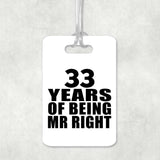 33rd Anniversary 33 Years Of Being Mr Right - Luggage Bag Tag