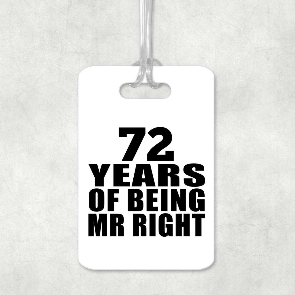 72nd Anniversary 72 Years Of Being Mr Right - Luggage Bag Tag