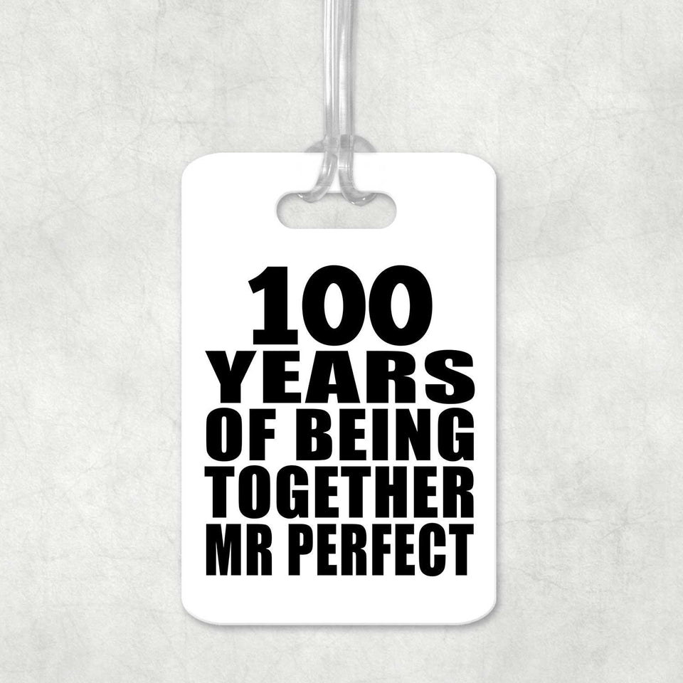 100th Anniversary 100 Years Of Being Mr Perfect - Luggage Bag Tag