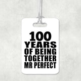 100th Anniversary 100 Years Of Being Mr Perfect - Luggage Bag Tag