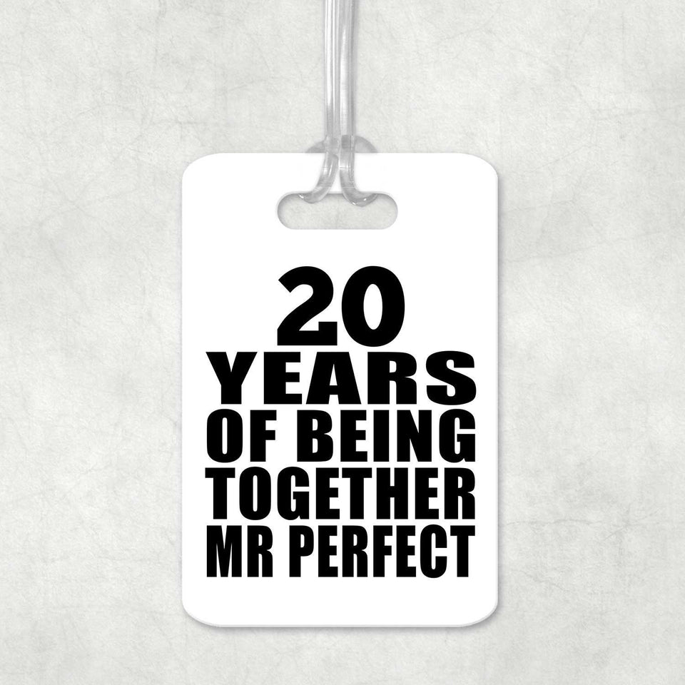 20th Anniversary 20 Years Of Being Mr Perfect - Luggage Bag Tag