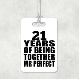 21st Anniversary 21 Years Of Being Mr Perfect - Luggage Bag Tag