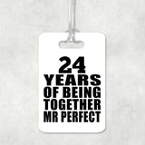 24th Anniversary 24 Years Of Being Mr Perfect - Luggage Bag Tag