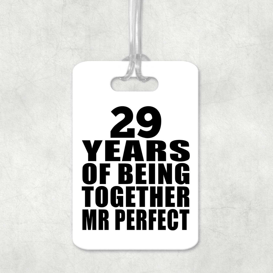 29th Anniversary 29 Years Of Being Mr Perfect - Luggage Bag Tag
