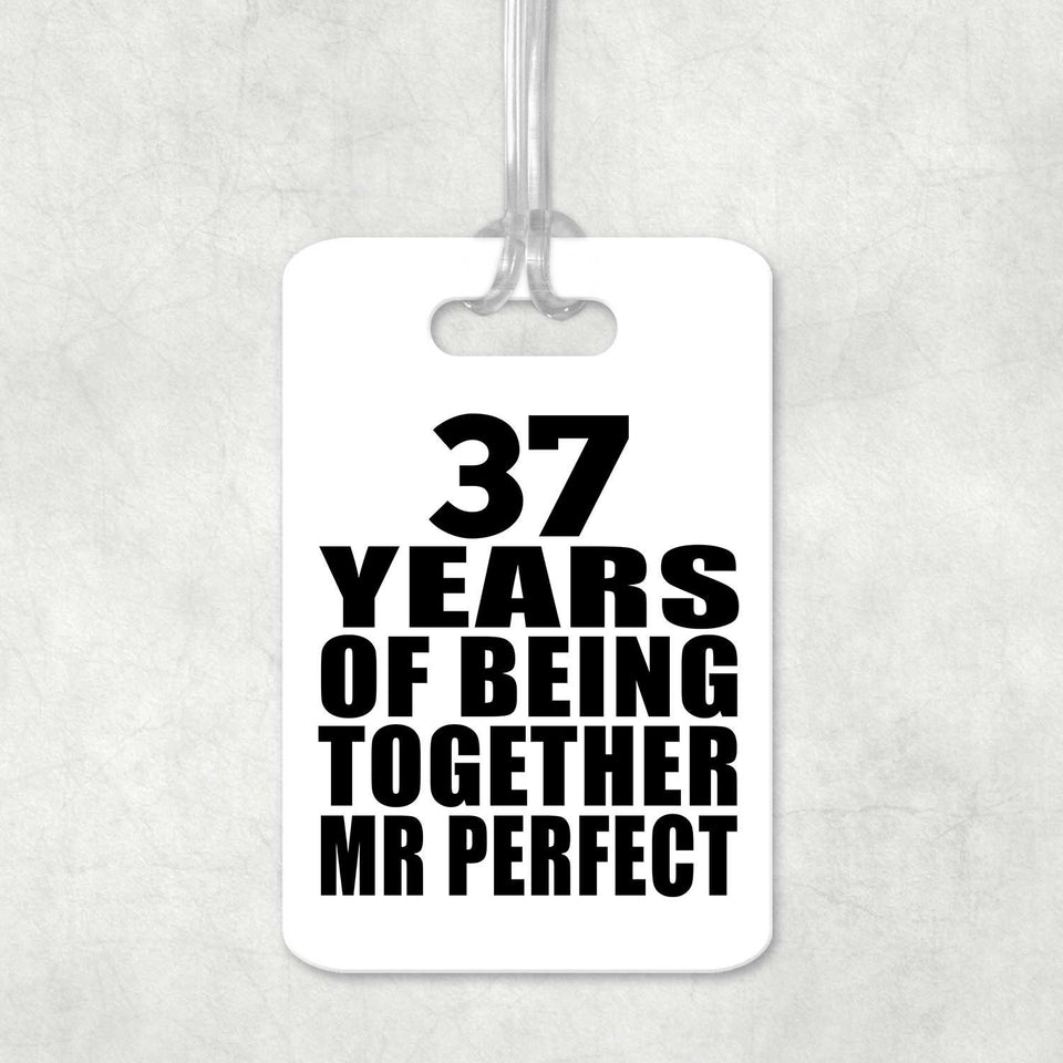 37th Anniversary 37 Years Of Being Mr Perfect - Luggage Bag Tag