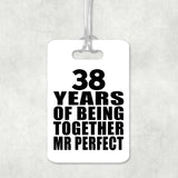 38th Anniversary 38 Years Of Being Mr Perfect - Luggage Bag Tag