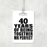 40th Anniversary 40 Years Of Being Mr Perfect - Luggage Bag Tag