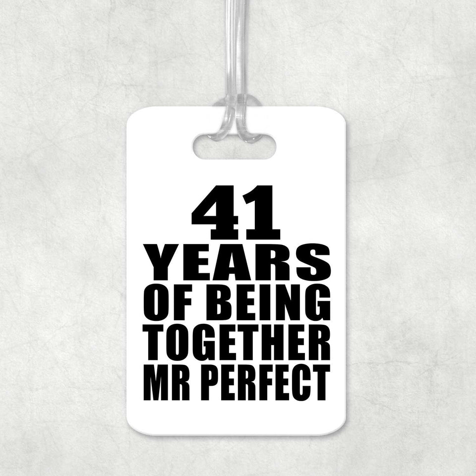41st Anniversary 41 Years Of Being Mr Perfect - Luggage Bag Tag