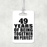 49th Anniversary 49 Years Of Being Mr Perfect - Luggage Bag Tag