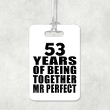 53rd Anniversary 53 Years Of Being Mr Perfect - Luggage Bag Tag